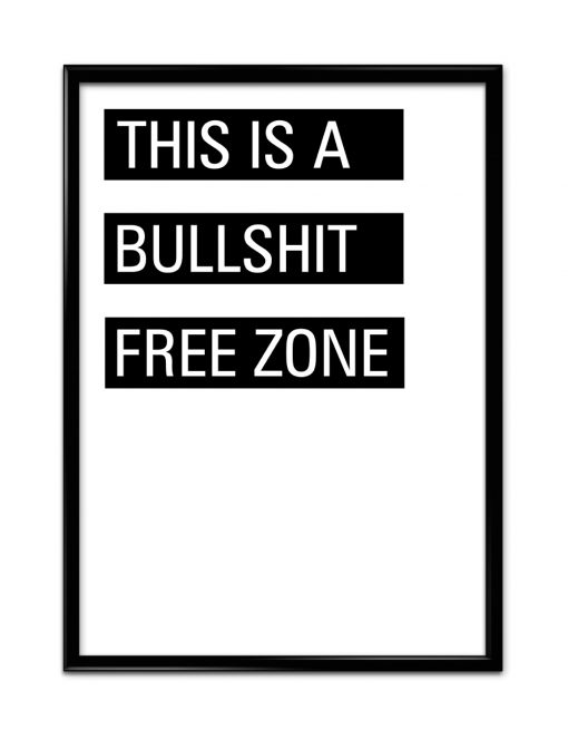 This is a bullshit free zone
